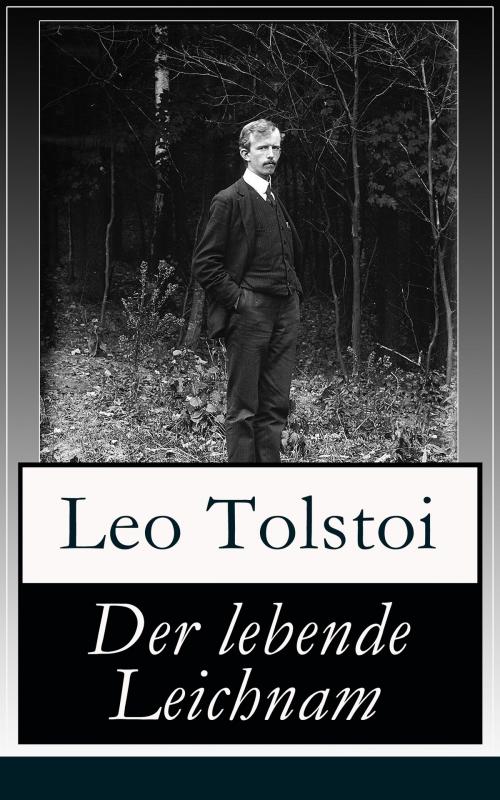 Cover of the book Der lebende Leichnam by Leo Tolstoi, e-artnow