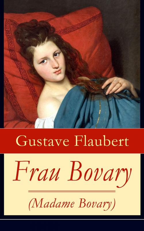 Cover of the book Frau Bovary (Madame Bovary) by Gustave Flaubert, e-artnow