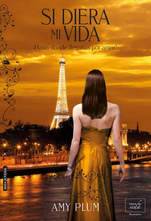 Cover of the book SI DIERA MI VIDA (Revenants-3) by Amy Plum, LIBROS DE SEDA S.L.