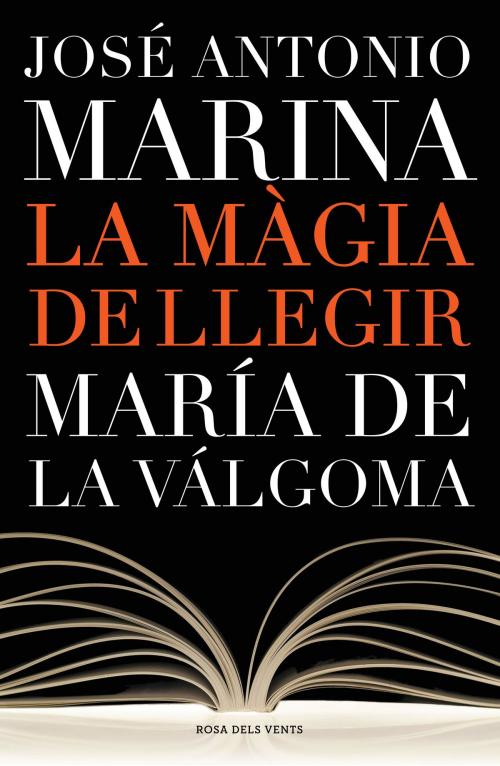 Cover of the book La màgia de llegir by José Antonio Marina, Penguin Random House Grupo Editorial España