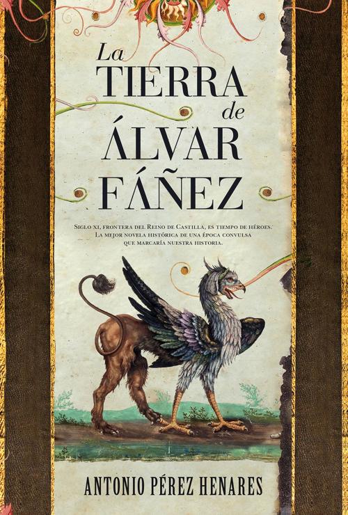 Cover of the book La tierra de Álvar Fáñez by Antonio Pérez Henares, Almuzara