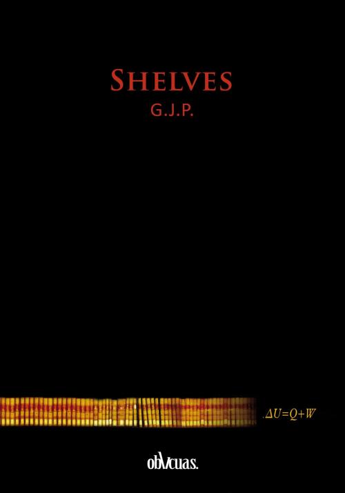 Cover of the book Shelves by G.J.P., Ediciones Oblicuas