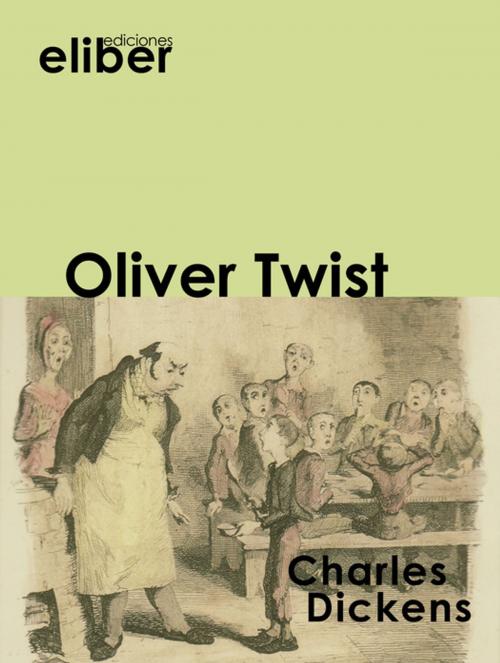 Cover of the book Oliver Twist by Charles Dickens, Eliber Ediciones