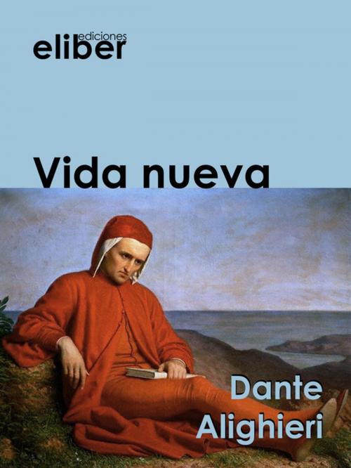 Cover of the book Vida nueva by Dante Alighieri, Eliber Ediciones
