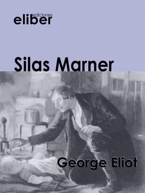 Cover of the book Silas Marner by George Eliot, Eliber Ediciones