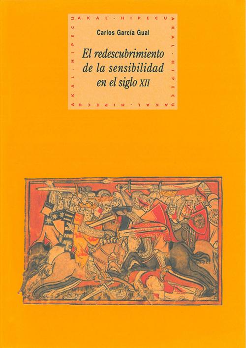 Cover of the book El redescubrimiento de la sensibilidad by Carlos García Gual, Ediciones Akal