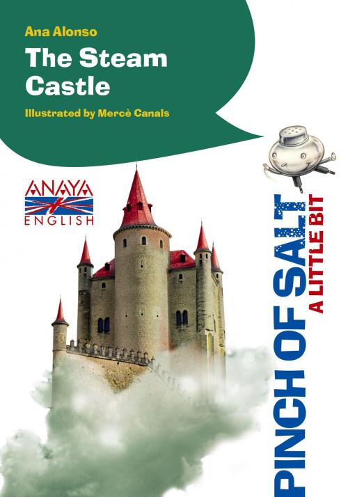 Cover of the book The Steam Castle (A Little Bit) by Ana Alonso, ANAYA INFANTIL Y JUVENIL