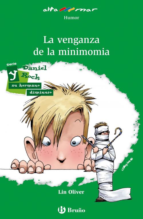 Cover of the book La venganza de la minimomia (ebook) by Lin Oliver, Editorial Bruño