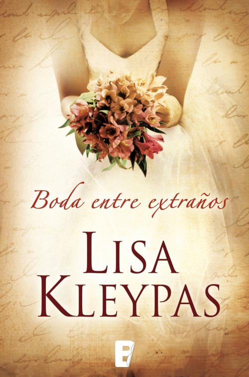 Cover of the book Una boda entre extraños (Vallerands 1) by Lisa Kleypas, Penguin Random House Grupo Editorial España