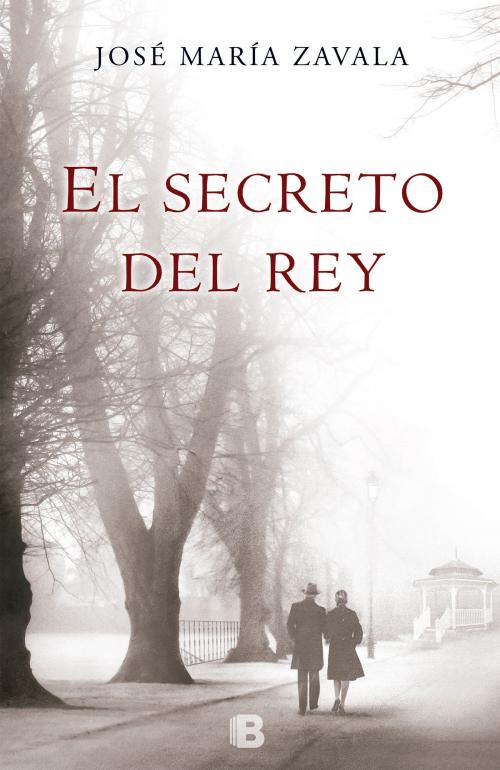Cover of the book El secreto del Rey by José María Zavala, Penguin Random House Grupo Editorial España