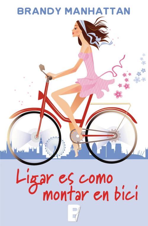 Cover of the book Ligar es como montar en bici by Brandy Manhattan, Penguin Random House Grupo Editorial España