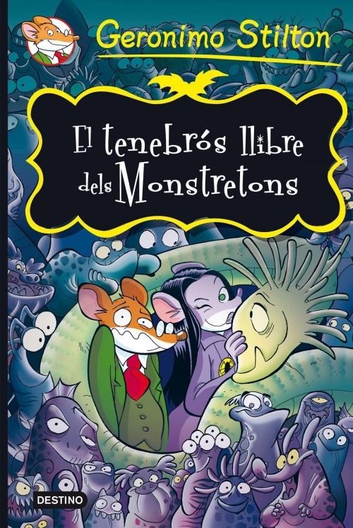 Cover of the book El tenebrós llibre dels Monstratons by Geronimo Stilton, Grup 62