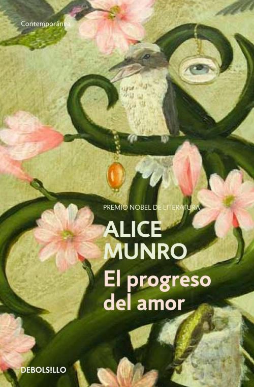 Cover of the book El progreso del amor by Alice Munro, Penguin Random House Grupo Editorial España