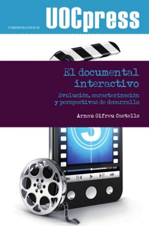 Cover of the book El documental interactivo by Arnau Gifreu Castells, Editorial UOC, S.L.