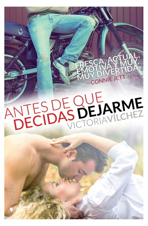 Cover of the book Antes de que decidas dejarme by Victoria Vílchez, Ediciones Kiwi