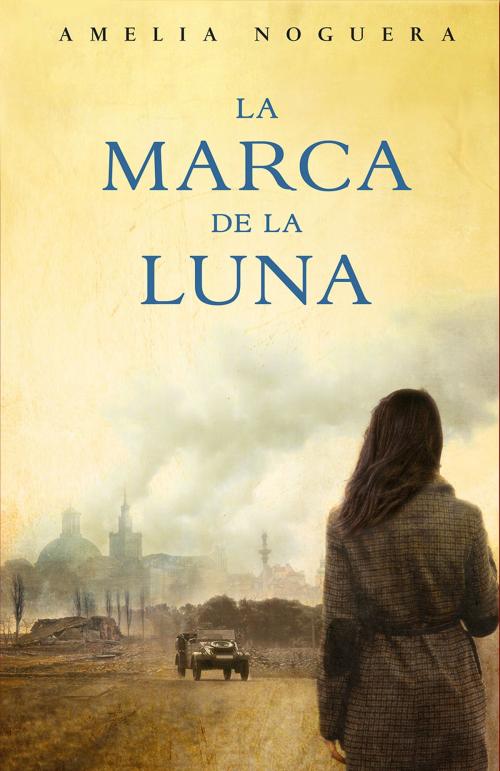 Cover of the book La marca de la luna by Amelia Noguera, Roca Editorial de Libros