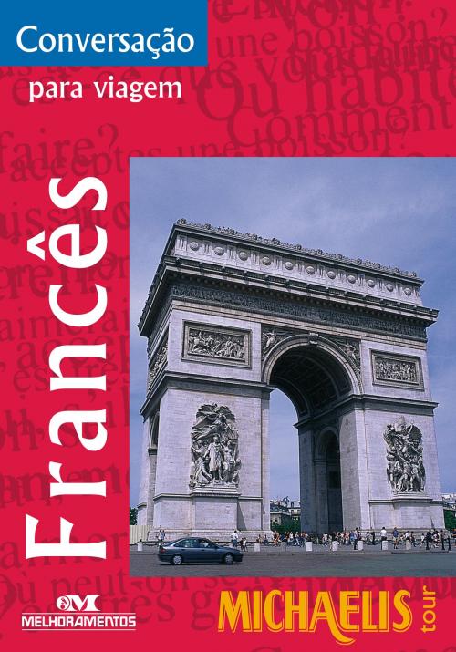 Cover of the book Conversação Para Viagem: Francês by Antonio Carlos Vilela, Editora Melhoramentos