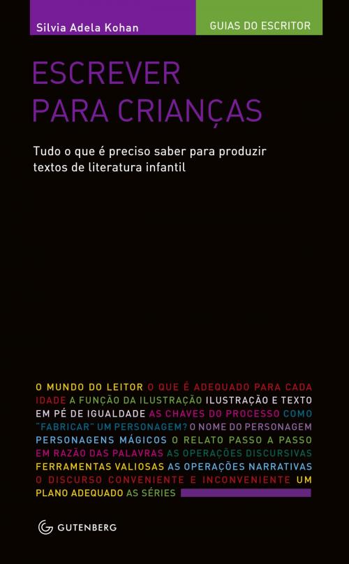Cover of the book Escrever para crianças by Silvia Adela Kohan, Gutenberg Editora