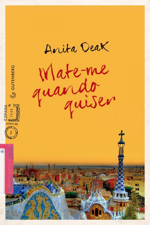 Cover of the book Mate-me quando quiser by Anita Deak, Gutenberg Editora