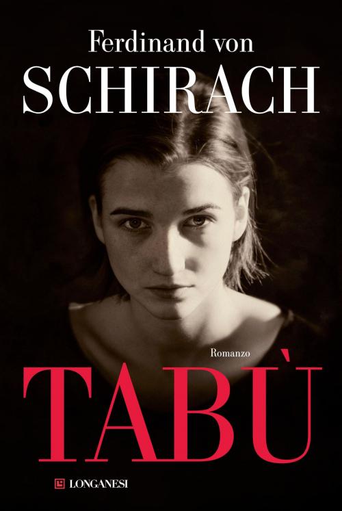 Cover of the book Tabù by Ferdinand von Schirach, Longanesi
