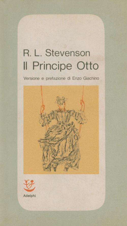 Cover of the book Il Principe Otto by Robert Louis Stevenson, Adelphi