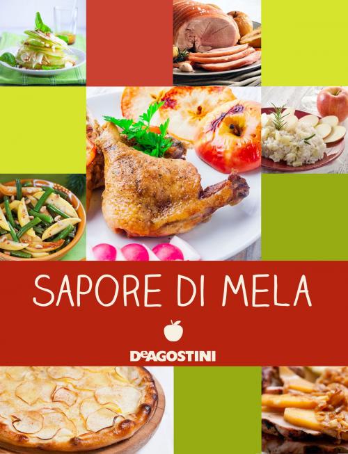 Cover of the book Sapore di mela by Aa. Vv., De Agostini