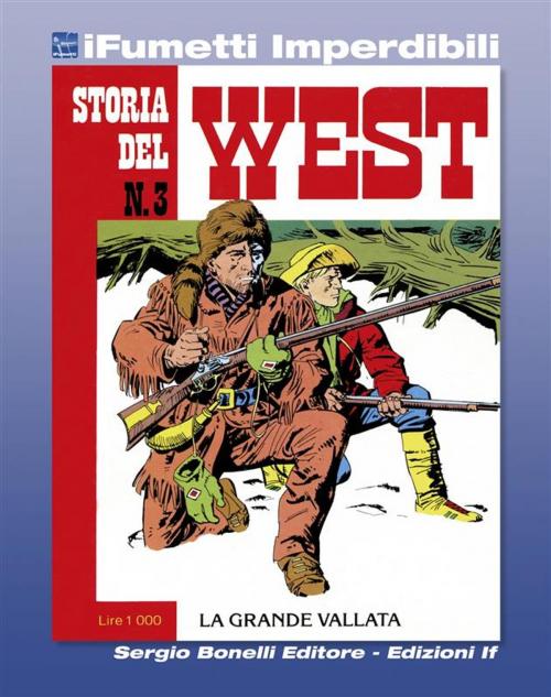 Cover of the book Storia del West n. 3 (iFumetti Imperdibili) by Gino D'Antonio, Renzo Calegari, Renato Polese, Edizioni if