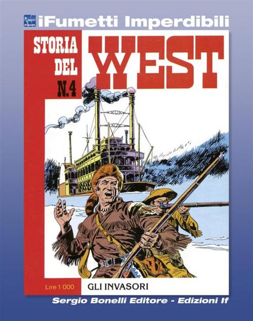 Cover of the book Storia del West n. 4 (iFumetti Imperdibili) by Giorgio Trevisan, Renato Polese, Gino D'Antonio, Edizioni if