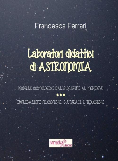 Cover of the book Laboratori didattici di astronomia by Ferrari, Aracne Editrice