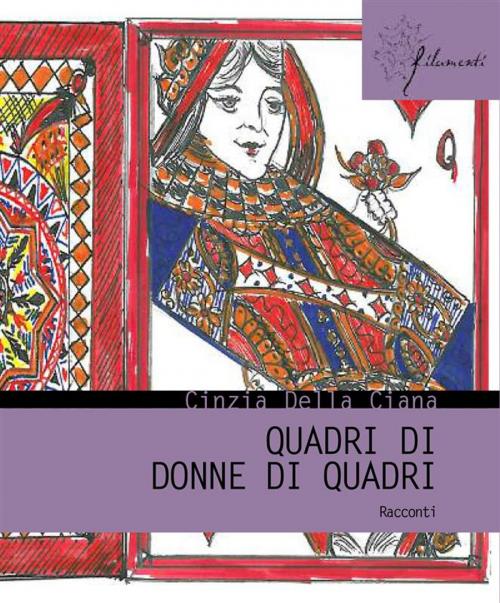 Cover of the book Quadri di donne di quadri by Cinzia Della Ciana, Aracne Editrice