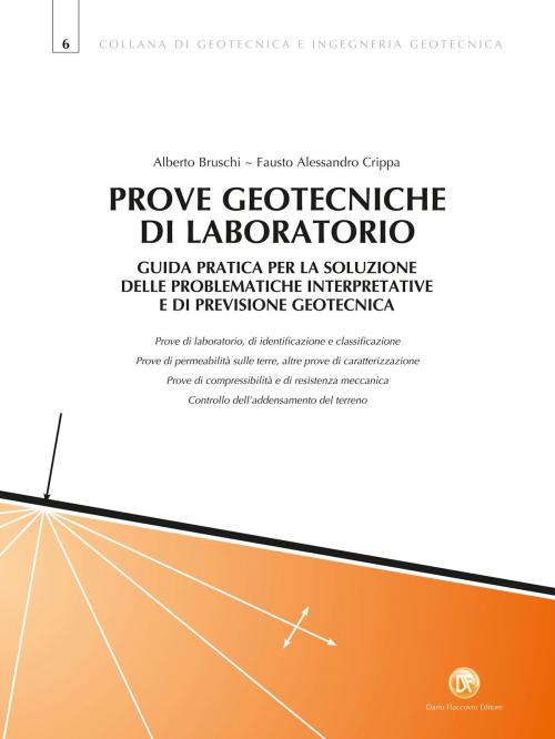 Cover of the book Prove geotecniche di laboratorio by Alberto Bruschi, Fausto Alessandro Crippa, Dario Flaccovio Editore