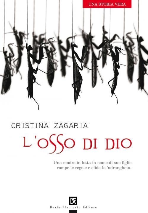 Cover of the book L'osso di Dio by Cristina Zagaria, Dario Flaccovio Editore
