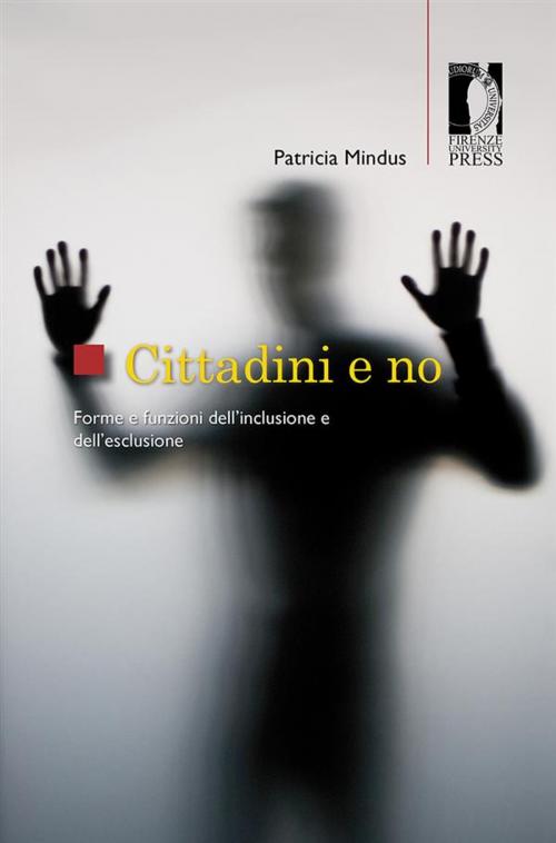 Cover of the book Cittadini e no. by Patricia Mindus, Firenze University Press