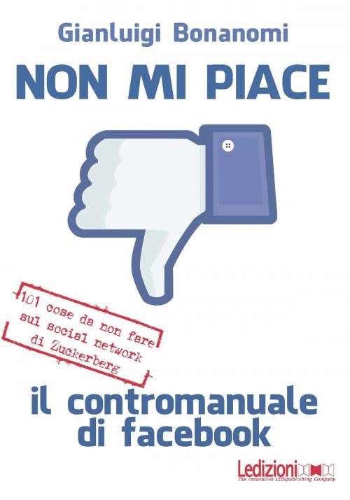 Cover of the book Non Mi Piace by Gianluigi Bonanomi, Ledizioni