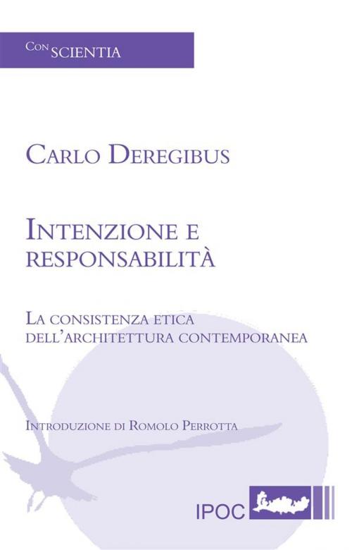 Cover of the book Intenzione e responsabilità by Carlo Deregibus, IPOC Italian Path of Culture