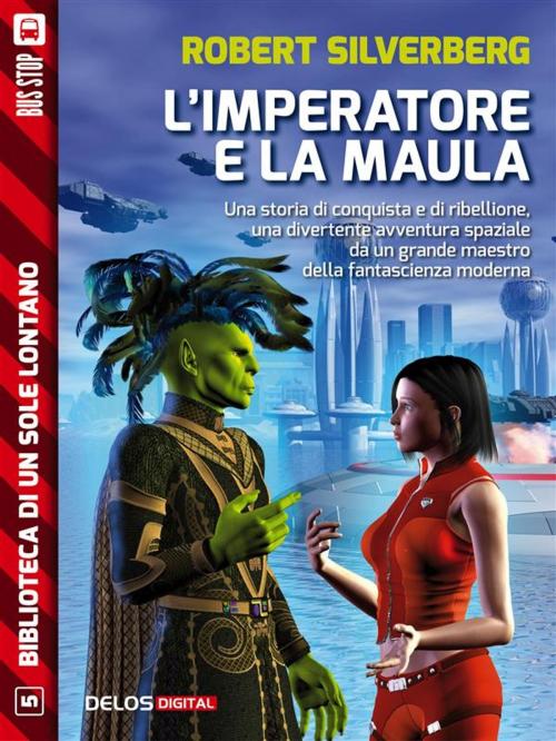 Cover of the book L'imperatore e la maula by Robert Silverberg, Delos Digital