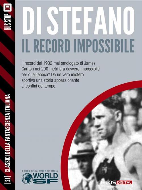 Cover of the book Il record impossibile by Enrico Di Stefano, Delos Digital