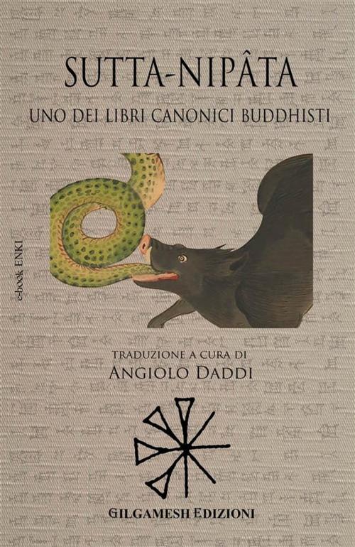 Cover of the book Sutta-Nipata by Sconosciuto, Gilgamesh Edizioni