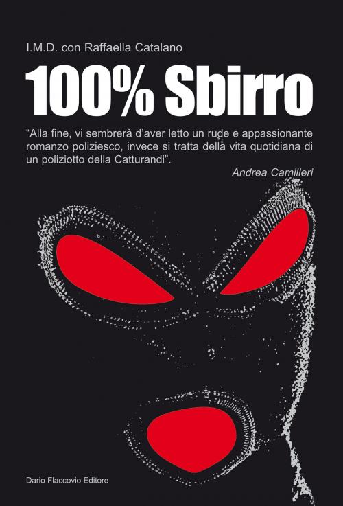 Cover of the book 100% Sbirro by I.M.D., Dario Flaccovio Editore