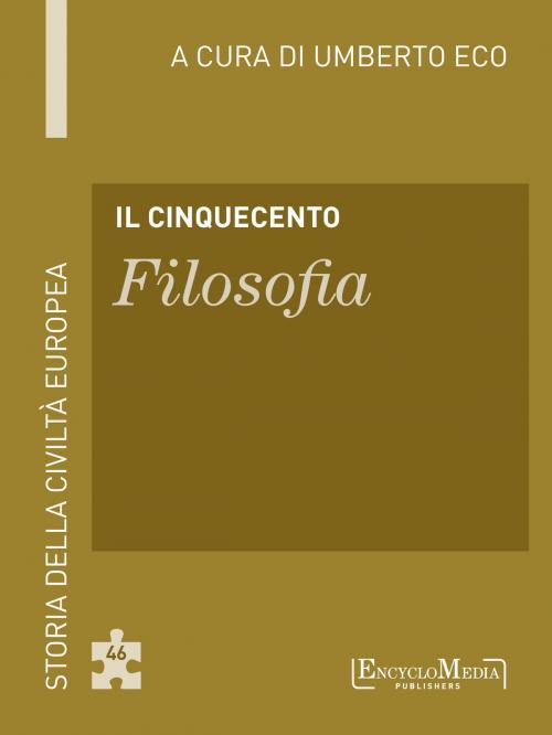 Cover of the book Il Cinquecento - Filosofia by Umberto Eco, EncycloMedia Publishers