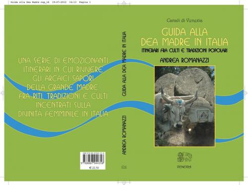 Cover of the book Guida alla Dea Madre in Italia by Andrea Romanazzi, Venexia