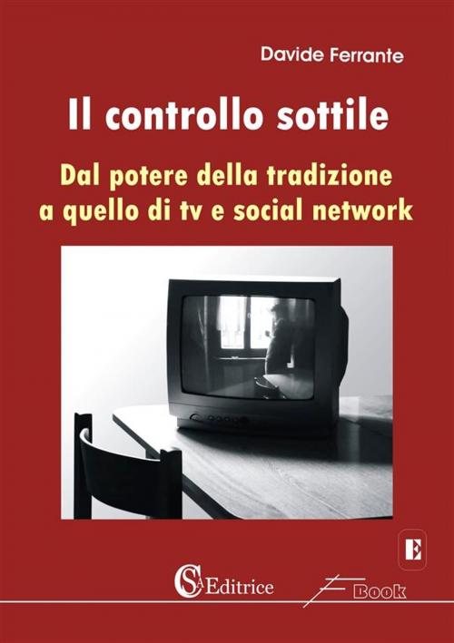 Cover of the book Il controllo sottile by Davide Ferrante, csa