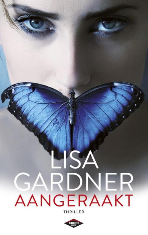 Cover of the book Aangeraakt by Lisa Gardner, Bezige Bij b.v., Uitgeverij De