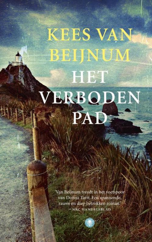 Cover of the book Het verboden pad by Kees van Beijnum, Bezige Bij b.v., Uitgeverij De