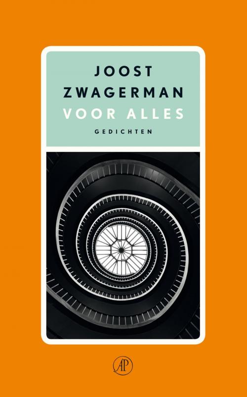 Cover of the book Voor alles by Joost Zwagerman, Singel Uitgeverijen