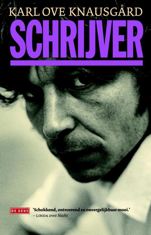 Cover of the book Schrijver by Karl Ove Knausgård, Singel Uitgeverijen