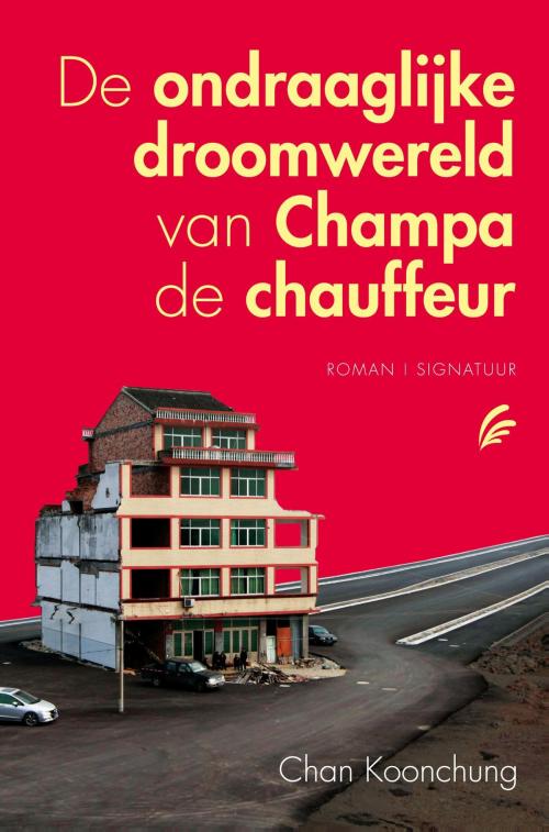 Cover of the book De ondraaglijke droomwereld van Champa de chauffeur by Chan Koonchung, Bruna Uitgevers B.V., A.W.