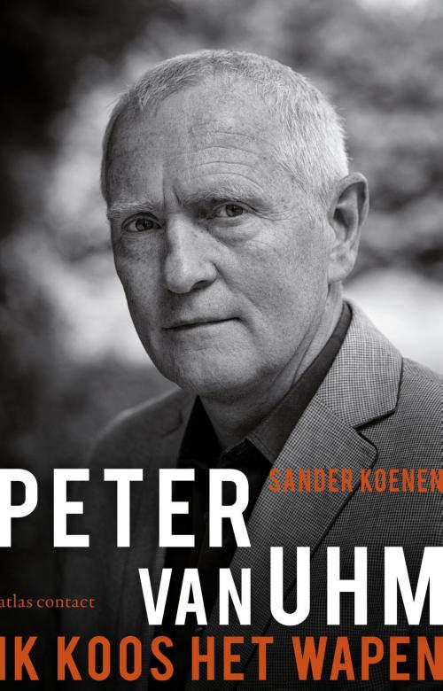 Cover of the book Peter van Uhm by Sander Koenen, Atlas Contact, Uitgeverij