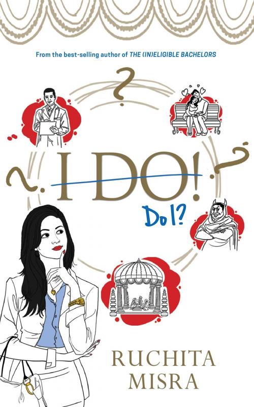 Cover of the book I Do! Do I? by Ruchita Misra, HarperCollins Publishers India
