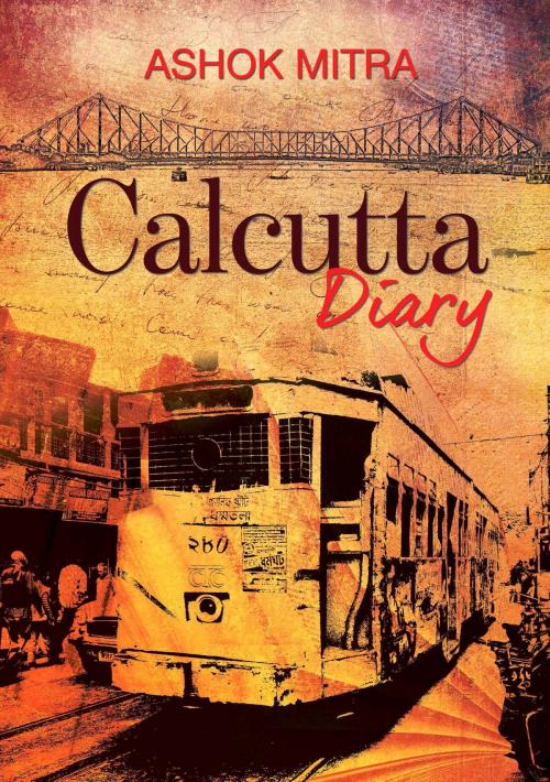 Cover of the book Calcutta Diary by Ashok Mitra, AuthorsUpFront